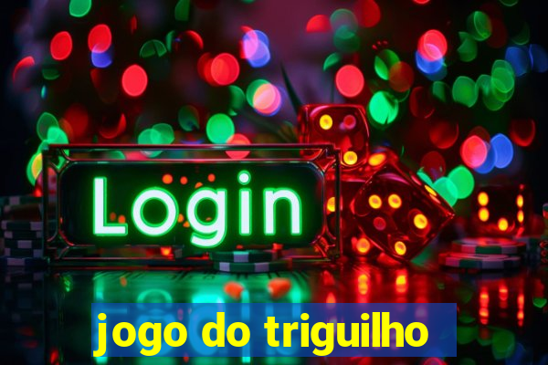 jogo do triguilho